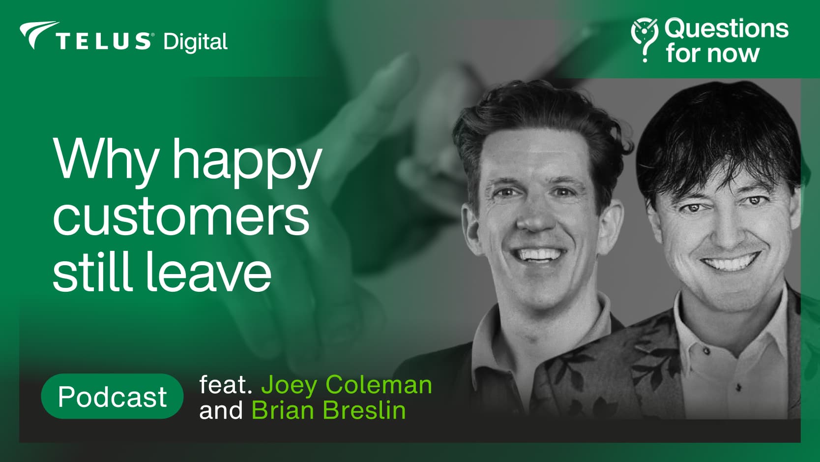 Questions for now - Why do satisfied customers leave?
